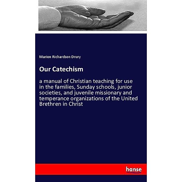 Our Catechism, Marion Richardson Drury