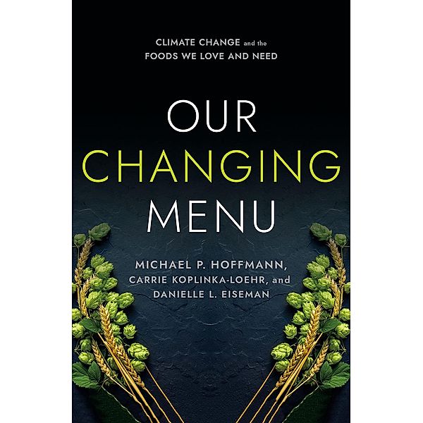 Our Changing Menu, Michael P. Hoffmann, Carrie Koplinka-Loehr, Danielle L. Eiseman