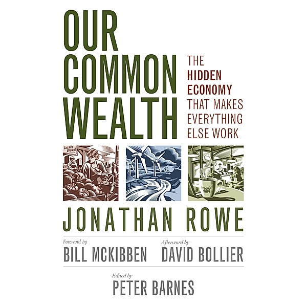 Our Common Wealth, Jonathan Rowe, Peter Barnes