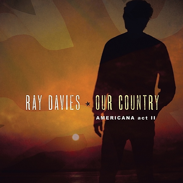 Our Country: Americana Act 2 (Vinyl), Ray Davies
