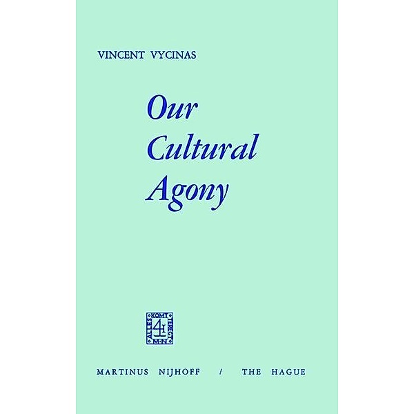 Our Cultural Agony, V. Vycinas