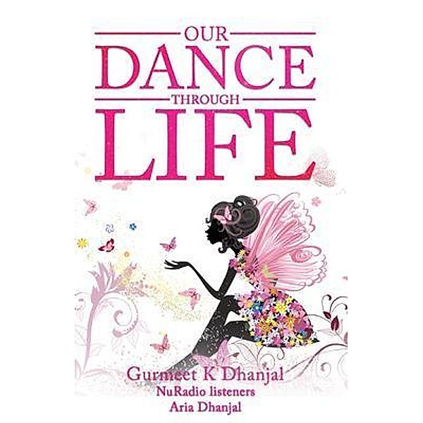 Our Dance Through Life (Vol 2), Gurmeet Dhanjal