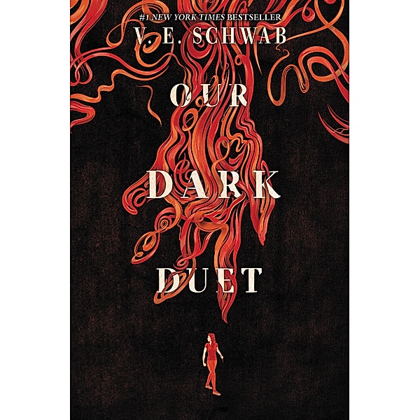 Our Dark Duet / Monsters of Verity Bd.2, V. E. Schwab