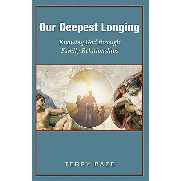 Our Deepest Longing, Terry Baze