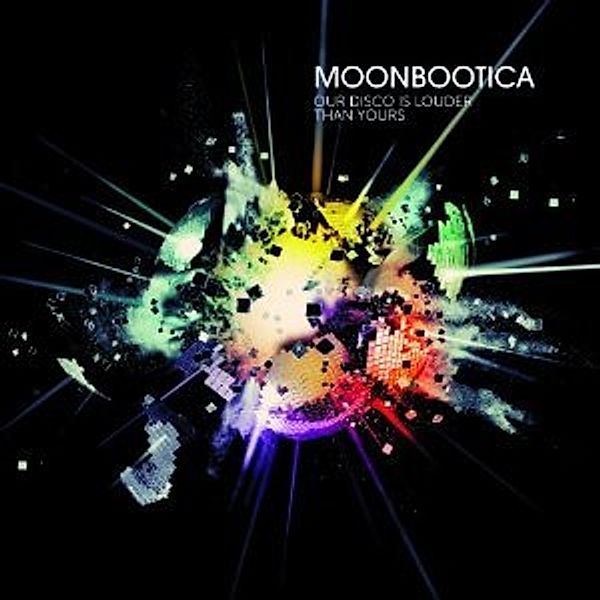 Our Disco Is Louder Than Yours, Moonbootica