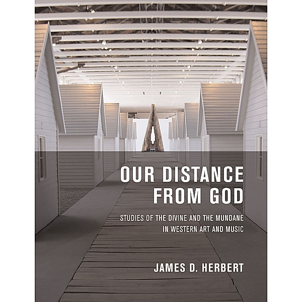 Our Distance from God, James D. Herbert