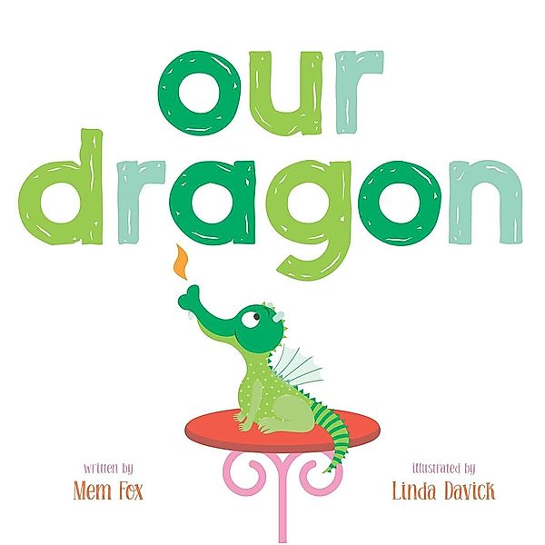 Our Dragon, Mem Fox