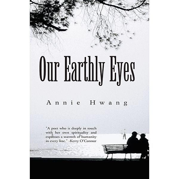 Our Earthly Eyes, Annie Hwang