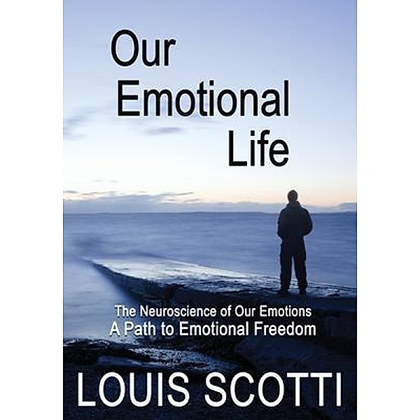 Our Emotional Life / our emotional life, Louis Scotti