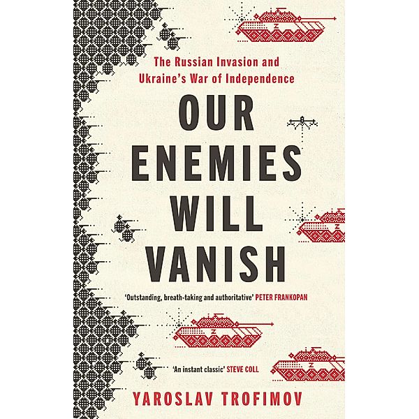 Our Enemies will Vanish, Yaroslav Trofimov