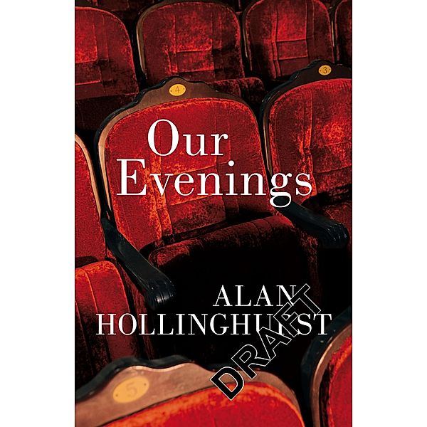 Our Evenings, Alan Hollinghurst