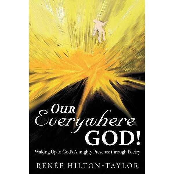 Our Everywhere God! / Inspiring Voices, Renee Hilton-Taylor