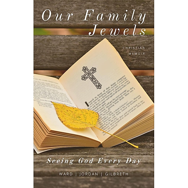 Our Family Jewels, R. Shane Ward