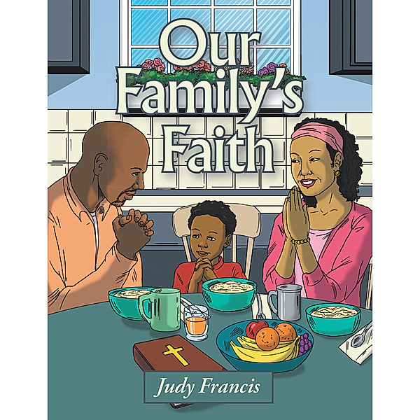 Our Family’S Faith, Judy Francis