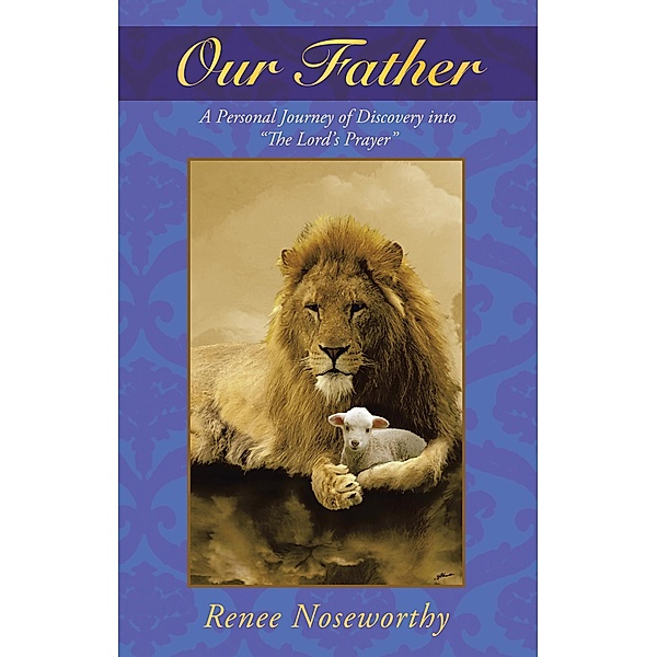 Our Father, Renee Noseworthy