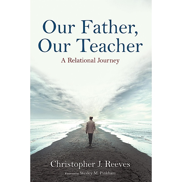 Our Father, Our Teacher, Christopher J. Reeves