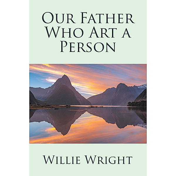 Our Father Who Art a Person, Willie Wright