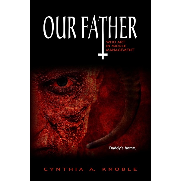 Our Father Who Art in Middle Management, Cynthia Knoble