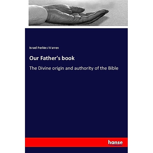 Our Father's book, Israel Perkins Warren