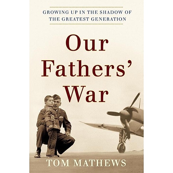 Our Fathers' War, Tom Mathews