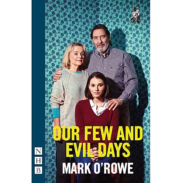 Our Few and Evil Days (NHB Modern Plays), Mark O'Rowe