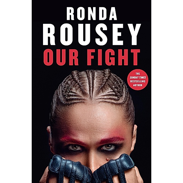 Our Fight, Ronda Rousey