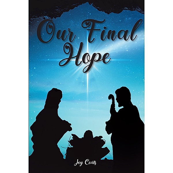 Our Final Hope, Joy Coats