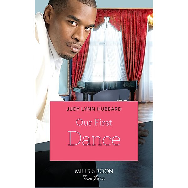 Our First Dance (Kimani Hotties, Book 31) / Mills & Boon Kimani, Judy Lynn Hubbard