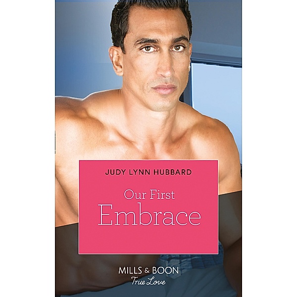 Our First Embrace (Kimani Hotties, Book 50) / Mills & Boon Kimani, Judy Lynn Hubbard