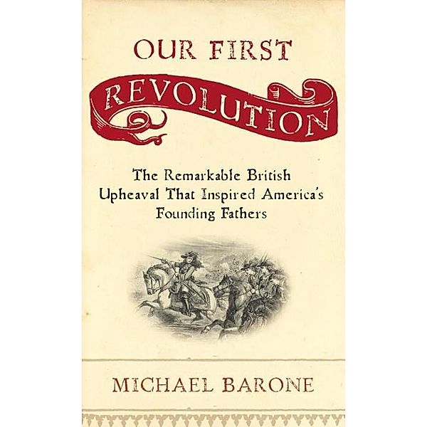 Our First Revolution, Michael Barone