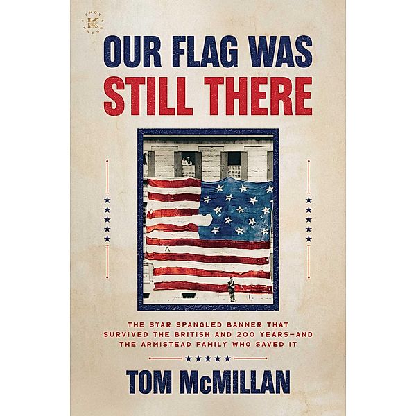 Our Flag Was Still There, Tom Mcmillan