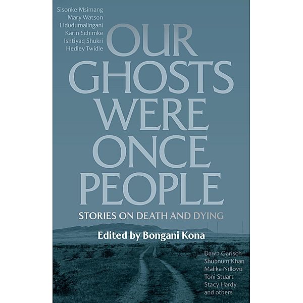 Our Ghosts Were Once People