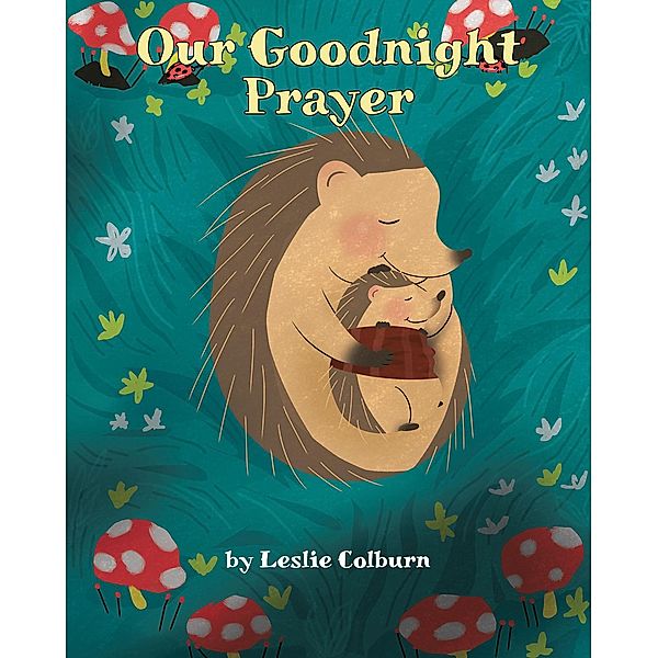 Our Goodnight Prayer, Leslie Colburn