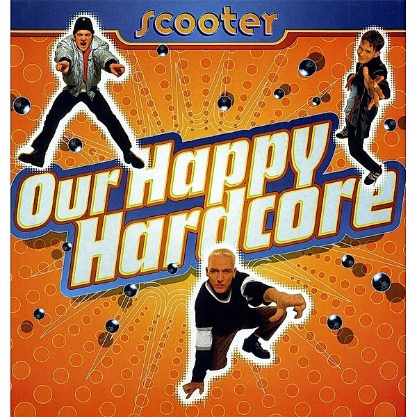 Our Happy Hardcore (Vinyl), Scooter