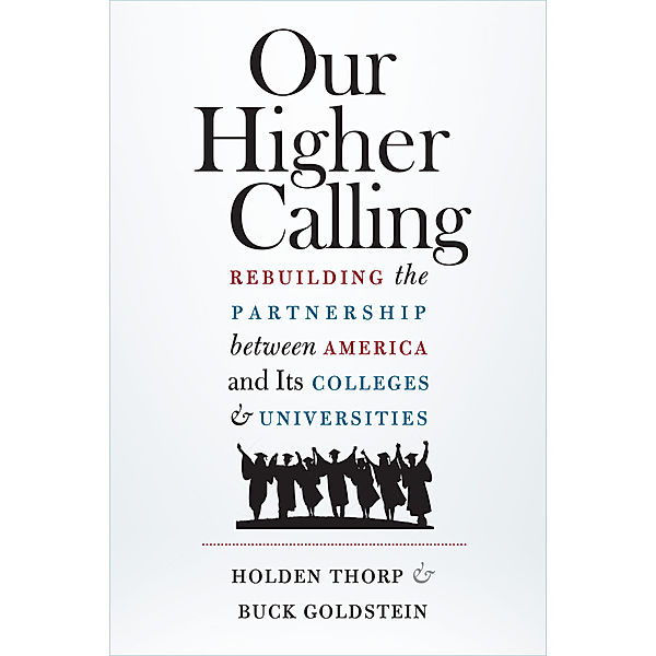 Our Higher Calling, Buck Goldstein, Holden Thorp