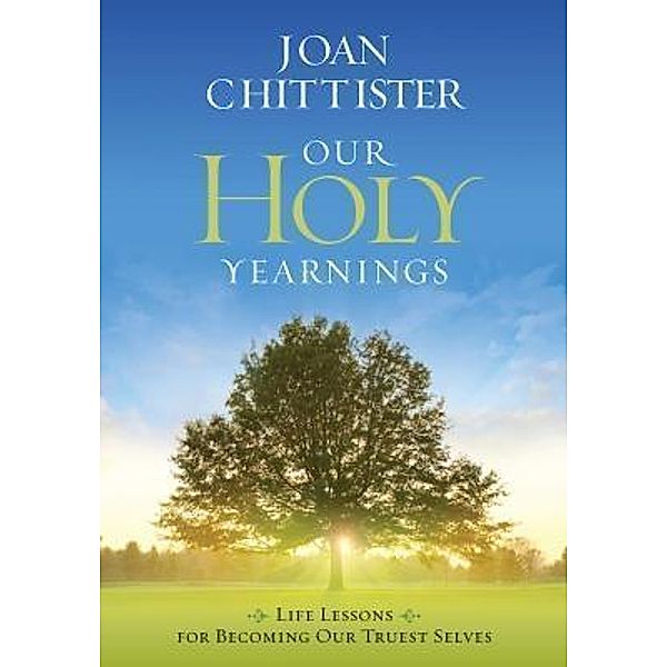 Our Holy Yearnings, Joan Chittister