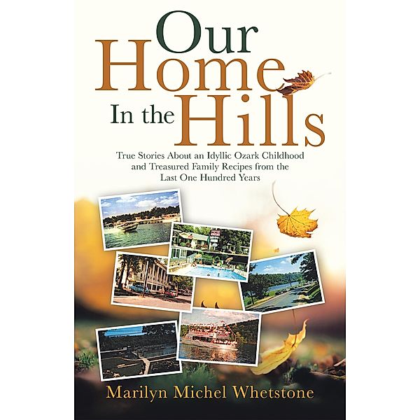 Our Home in the Hills / Inspiring Voices, Marilyn Michel Whetstone