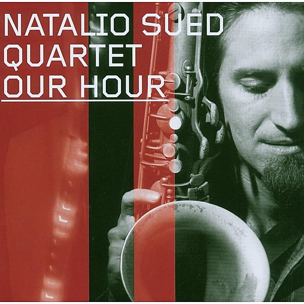 Our Hour, Natalio-Quartet- Sued