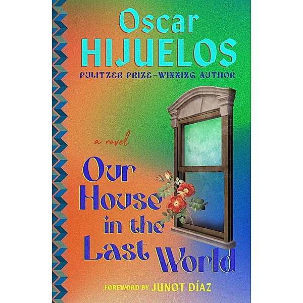 Our House in the Last World, Oscar Hijuelos