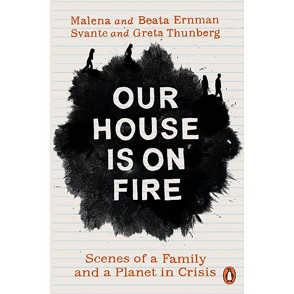 Our House is on Fire, Malena Ernman, Greta Thunberg, Beata Ernman, Svante Thunberg