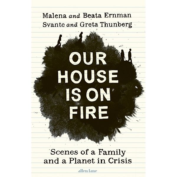 Our House is on Fire, Malena Ernman, Greta Thunberg, Beata Ernman, Svante Thunberg