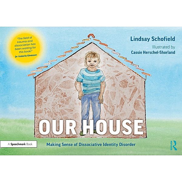 Our House: Making Sense of Dissociative Identity Disorder, Lindsay Schofield