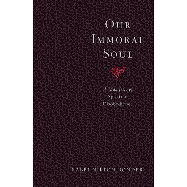 Our Immoral Soul, Nilton Bonder
