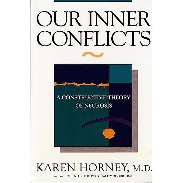 Our Inner Conflicts, Karen Horney