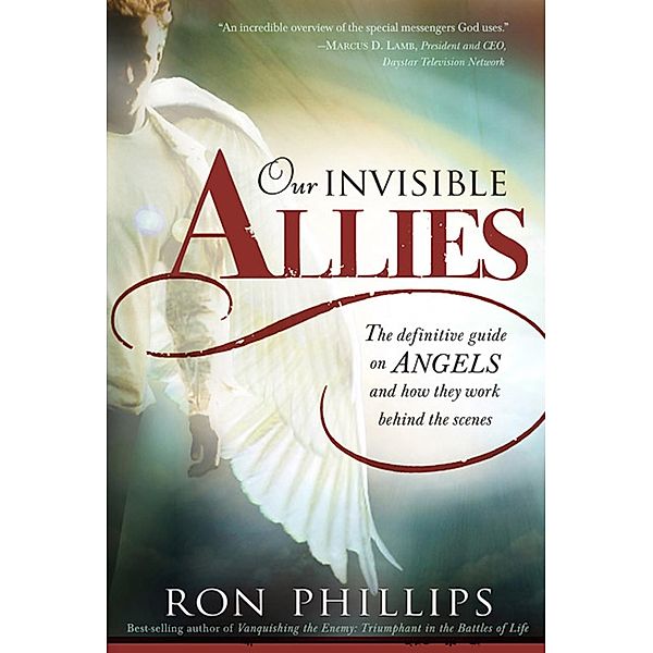 Our Invisible Allies, DMin Ron Phillips