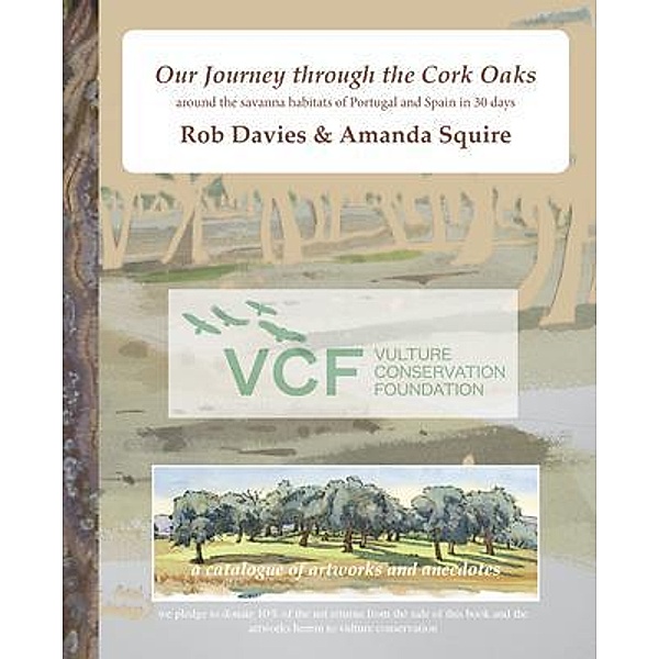 Our Journey through the Cork Oaks, Rob Davies, Amanda Squire