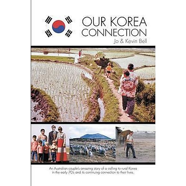 Our Korea Connection, Jo Bell, Kevin Bell