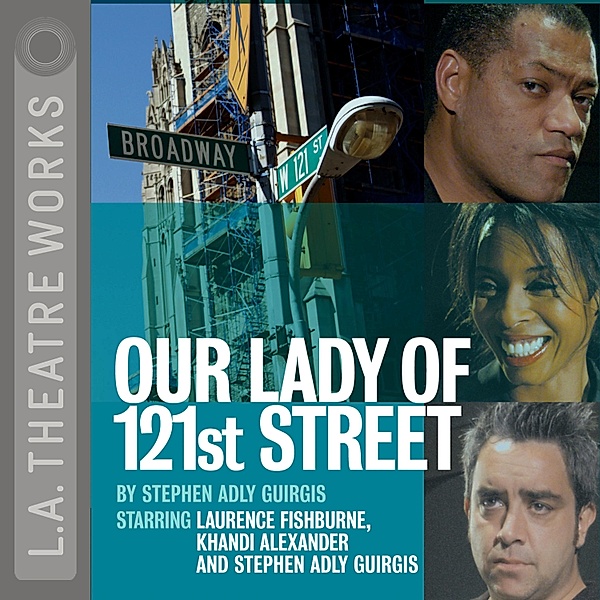 Our Lady of 121st Street, Stephen Adly Guirgis