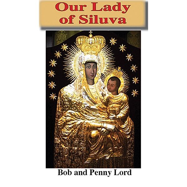 Our Lady of Siluva / Journeys of Faith, Bob Lord
