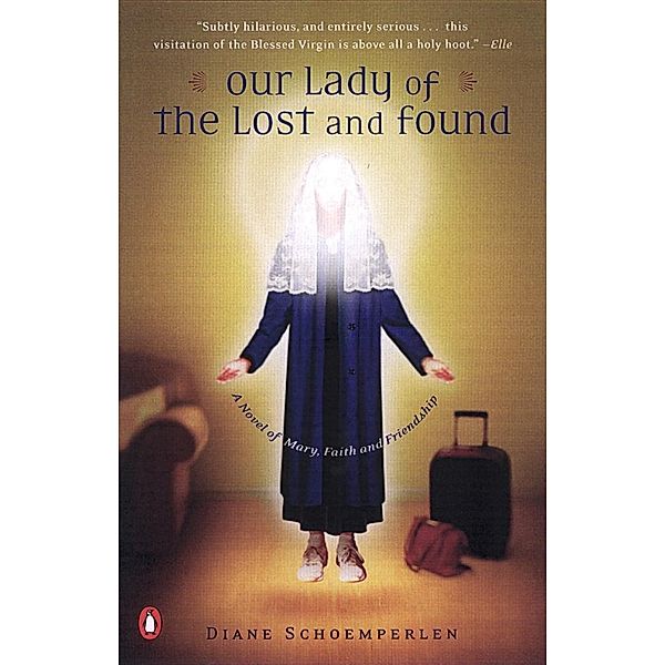 Our Lady of the Lost and Found, Diane Schoemperlen